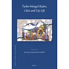 Turko-Mongol Rulers, Cities and City Life
