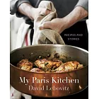 My Paris Kitchen: Recipes and Stories