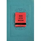 Burn After Writing