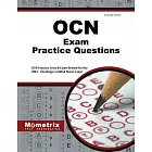 OCN Exam Practice Questions: OCN Practice Tests & Exam Review for the Oncc Oncology Certified Nurse Exam
