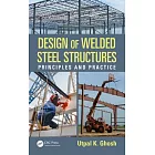 Design of Welded Steel Structures: Principles and Practice