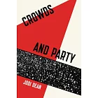 Crowds and Party