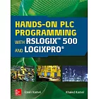 Hands-On PLC Programming with RSLogix 500 and LogixPro