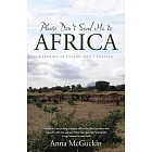 Please Don’t Send Me to Africa: Learning to Follow God’s Leading