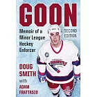Goon: Memoir of a Minor League Hockey Enforcer