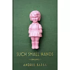 Such Small Hands