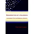 Resurrection of a Salesman: Leadership Tips for Personal Growth
