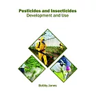 Pesticides and Insecticides: Development and Use