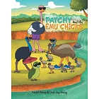 Patchy and His Emu Chicks