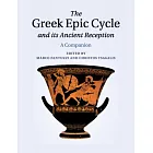 The Greek Epic Cycle and its Ancient Reception