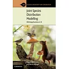 Joint Species Distribution Modelling: With Applications in R