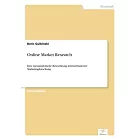 Online Market Research: Eine metaanalytische Betrachtung internetbasierter Marketingforschung
