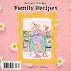 Jessie’’s Kitchen: Family Recipes