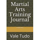Martial Arts Training Journal: Vale Tudo