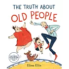 The Truth About Old People