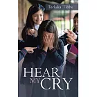 Hear My Cry