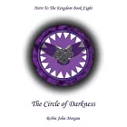 Heirs to the Kingdom Book Eight: The Circle of Darkness: The Circle of Darkness