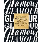 Glamour: 30 Years of Women Who Have Reshaped the World