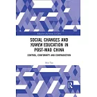 Social Changes and Yuwen Education in Post-Mao China: Control, Conformity and Contradiction