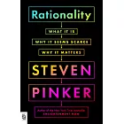 Rationality: What It Is, Why It Seems Scarce, Why It Matters