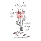 69 Ways to Make Love Without Having Sex!