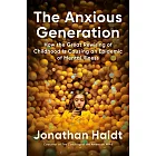 The Anxious Generation: How the Great Rewiring of Childhood Is Causing an Epidemic of Mental Illness