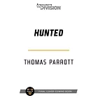 Tom Clancy’s the Division: Hunted: An Operation Crossroads Novel
