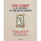 The Tarot of P. Colman Smith and A. E. Waite