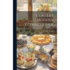 Gunter’s Modern Confectioner