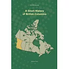A Short History of British Columbia