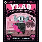 不一樣也很棒：時尚吸血鬼瓦拉德 Vlad, the Fabulous Vampire (The World of Gustavo)　