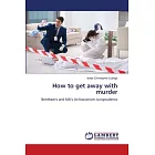 How to get away with murder