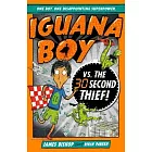 Iguana Boy vs. the 30 Second Thief: Book 2