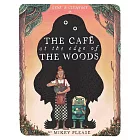 The Café at the Edge of the Woods: