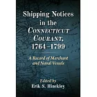 Shipping Notices in the Connecticut Courant, 1764-1799: A Record of Merchant and Naval Vessels