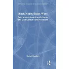 Black Hopes / Black Woes: Early African American Optimism and 21st Century Afro-Pessimism