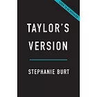 Taylor’s Version: How Taylor Swift Captured Our Hearts and Conquered the World