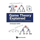 Game Theory Explained: A Mathematical Introduction with Optimization
