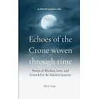 Echoes of the Crone: Woven Through Time