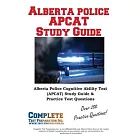Alberta Police APCAT Study Guide: Alberta Police Cognitive Ability Test (APCAT) Study Guide & Practice Test Questions