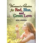 Vanessa’s Passion for Red, Blue, and Green Love