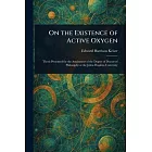 On the Existence of Active Oxygen