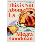 This is Not About Us