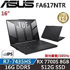 【ASUS】華碩 FA617NTR-0032D7435HS 16吋 電競筆電(R7-7435HS/16G/512G/RX 7700S 8G/W11/二年保)