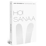 HO！SANAA【增訂版】：妹島和世＋西澤立衛的建築風景，從成長歷程、創業起始、創作養分、旅行壯遊到作品風格