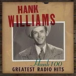 漢克威廉斯 / Hank 100: Greatest Radio Hits