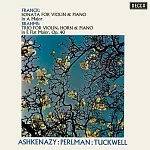 法朗克: 小提琴與鋼琴奏鳴曲 / 布拉姆斯: 為小提琴、法國號與鋼琴所寫三重奏，作品40 / 帕爾曼 / 小提琴 / 阿胥肯納吉 / 鋼琴 / 塔克威爾 / 法國號 (SHMCD)