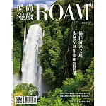 時尚漫旅ROAM 06月號/2024第48期 (電子雜誌)