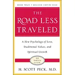 The Road Less Traveled, Timeless Edition: A New Psychology of Love, Traditional Values and Spiritual Growth