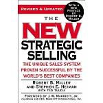The New Strategic Selling: The Unique Sales System Proven Successful By The World’s Best Companies